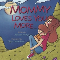 Mommy Loves You More B086LC7SCY Book Cover