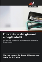 Educazione dei giovani e degli adulti (Italian Edition) 6208567041 Book Cover