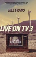 Live on Tv3: Palm Springs 1633936597 Book Cover