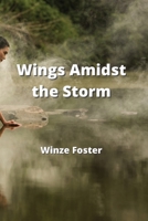 Wings Amidst the Storm 9977729204 Book Cover