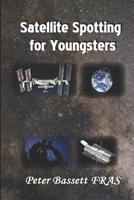 Satellite Spotting for Youngsters 1675162522 Book Cover