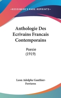 Anthologie Des �crivains Fran�ais Contemporains: Po�sie (Classic Reprint) 1160302502 Book Cover