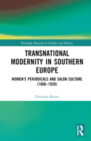 Transnational Modernity in Southern Europe 1032074906 Book Cover