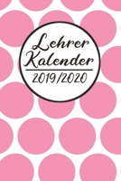 Lehrer Kalender 2019 / 2020: Lehrerkalender 2019 2020 - Lehrerplaner A5, Lehrernotizen & Lehrernotizbuch fr den Schulanfang 168838586X Book Cover