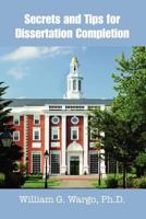 Secrets and Tips for Dissertation Completion 1257791575 Book Cover