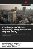 Challenges of Urban Planning: Neighbourhood Impact Study 6209395929 Book Cover