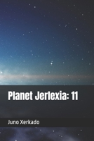 Planet Jerlexia: 11 B0DR2P3CSF Book Cover