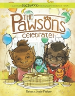 The Pawsons Celebrate!: Tales from Edgewood The World's Weirdest Town B0B9R2MBTC Book Cover
