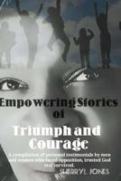 Empowering Stories of Triumph and Courage 1540597636 Book Cover