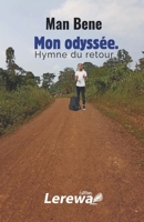 Mon odyssée.: Hymne du retour. (French Edition) 9956640115 Book Cover