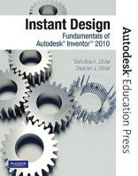 Instant Design: Fundamentals of Autodesk Inventor 2010 0135068010 Book Cover