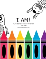 I Am! Alphabetical Words of Power For Kids B0C2T4DWNN Book Cover