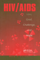 Hiv/Aids: Loss, Grief, Challenge And Hope 1560323302 Book Cover
