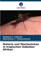 Malaria und Stechmücken in tropischen Gebieten Afrikas 6209440614 Book Cover
