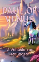 A Venusian on Mt Shasta B0CN19FXTN Book Cover