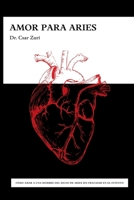 Amor Para Aries: Cómo Amar a un Hombre del Signo de Aries Sin Fracasar en el Intento (Spanish Edition) B0DT1CQVBS Book Cover