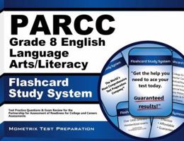 Parcc Grade 8 English Language Arts/Literacy Flashcard Study System: Parcc Test Practice Questions and Exam Review for the Partnership for Assessment of Readiness for College and Careers Assessments 1630945846 Book Cover