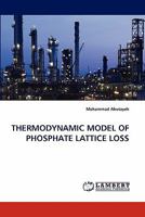 Thermodynamic Model of Phosphate Lattice Loss 3838391020 Book Cover