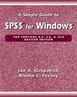 A Simple Guide to SPSS for Windows: Versions 8.0, 9.0, and 10.0 0534580866 Book Cover