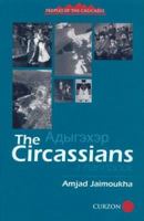 The Circassians (Peoples of the Caucasus Handbooks) 0700706445 Book Cover