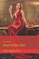 LADY DARKNESS: BILLIONAIRE BABE: BILLIONAIRE BABE B0B2HPXSDQ Book Cover