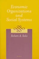 Economic Organizations and Social Systems 0472067230 Book Cover