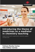 Introducing the theme of medicines as a mediator in chemistry teaching 6207893808 Book Cover
