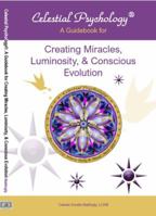Celestial Psychology(r): A Workbook of Chakras, Psychological Theory & Conscious Evolution 098598192X Book Cover