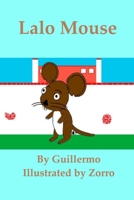 Lalo Mouse B08F6Y3NVC Book Cover