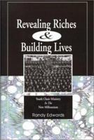 Revealing Riches and Building Lives : Youth Choir Ministry in the New Millennium 0944529313 Book Cover