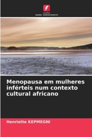 Menopausa em mulheres inférteis num contexto cultural africano (Portuguese Edition) 6208458072 Book Cover
