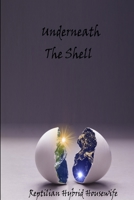 Underneath The Shell 1387470256 Book Cover