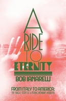 A Ride to Eternity: From Italy to America: The Tragic Story of a Young Woman's Murder 1098341473 Book Cover