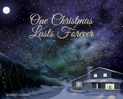 One Christmas Lasts Forever 0999646648 Book Cover