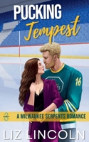 Pucking Tempest: A One-Night Stand, Brother's Teammate, Workplace Hockey Romance (Milwaukee Serpents) B0GKGDDGTZ Book Cover