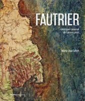 Jean Fautrier: Critical Catalogue of Paintings 2376660726 Book Cover