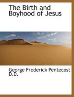 The Birth and Boyhood of Jesus 0530179571 Book Cover