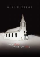 Will You Wait for Me? 1456872702 Book Cover