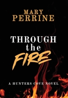 Through the Fire: A Hunters Cove Novel B0FHBZX1KN Book Cover