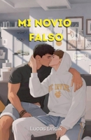 Mi Novio Falso (Spanish Edition) B0GM45WT8B Book Cover