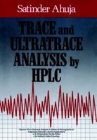 Trace and Ultratrace Analysis by HPLC 0471514195 Book Cover