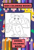 KIDS COLORING BOOKS :ANIMAL COLORING BOOK. B088GDG513 Book Cover