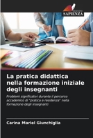 La pratica didattica nella formazione iniziale degli insegnanti (Italian Edition) 6206613399 Book Cover