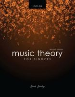 Music Theory for Singers Level 6 152491441X Book Cover