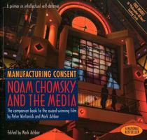 Manufacturing Consent: Noam Chomsky and the Media 1551640023 Book Cover