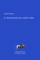 Le Bruissement Des Matins Clairs: Propos d'Un Traducteur 2251700064 Book Cover