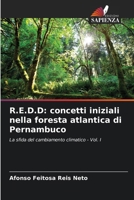 R.E.D.D: concetti iniziali nella foresta atlantica di Pernambuco: La sfida del cambiamento climatico - Vol. I (Italian Edition) 6203850292 Book Cover