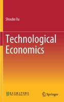 Technological Economics 9811585814 Book Cover