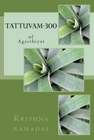 Tattuvam-300: Of Agasthiyar 1722771763 Book Cover