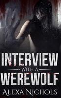 Interview With A Werewolf 1983115517 Book Cover